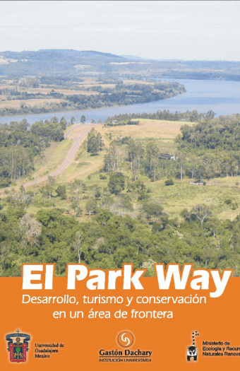 El park way, desarrollo, turismo y conservación en un area - Alfredo César Dachary de frontrera