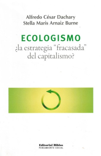 Ecologismo ¿la estrategia "fracasada" del capitalismo?